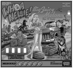 WHOA NELLIE! BIG JUICY MELONS RIPE 'N' READY logo