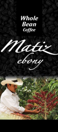 WHOLE BEAN COFFEE MATIZ EBONY logo