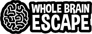 WHOLE BRAIN ESCAPE logo