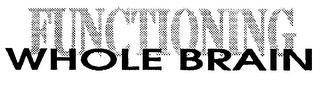 WHOLE BRAIN FUNCTIONING logo