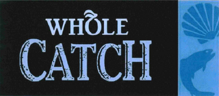 WHOLE CATCH logo