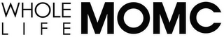 WHOLE LIFE MOMC logo