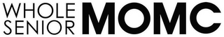 WHOLE SENIOR MOMC logo