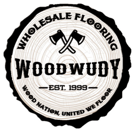 WHOLESALE FLOORING WOODWUDY EST. 1999 WOOD NATION, UNITED WE FLOOR logo
