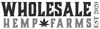 WHOLESALE HEMP FARMS EST. 2020 logo
