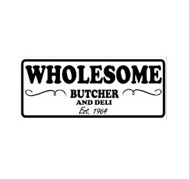 WHOLESOME BUTCHER AND DELI EST. 1964 logo