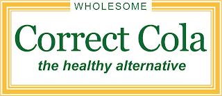 WHOLESOME CORRECT COLA THE HEALTHY ALTERNATIVE logo