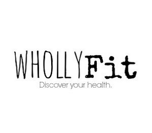 WHOLLY FIT DISCOVER YOUR HEALTH. logo