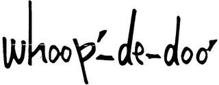 WHOOP'-DE-DOO' logo