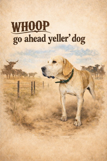 WHOOP GO AHEAD YELLER' DOG logo