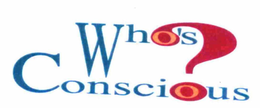 WHO'S CONSCIOUS? logo