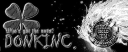 WHO'S GOT THE NUTS? DONKINC. TEXAS HOLD 'EM logo