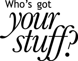 WHO'S GOT YOUR STUFF? logo