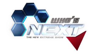 WHO'S NEXT THE NEW EXTREME SHOW logo