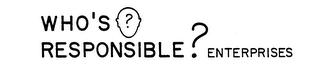 WHO'S? RESPONSIBLE? ENTERPRISES logo