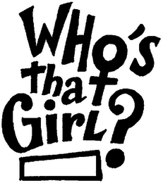 WHO'S THAT GIRL ? logo