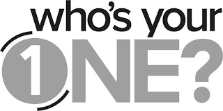 WHO'S YOUR 1 ONE? logo