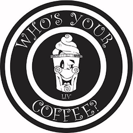 WHO'S YOUR COFFEE ? LIV logo