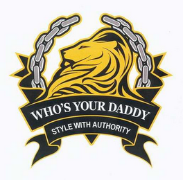 WHO'S YOUR DADDY STYLE WITH AUTHORITY logo