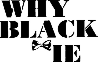 WHY BLACK TIE logo