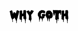 WHY GOTH logo