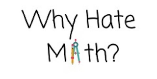WHY HATE MATH? logo
