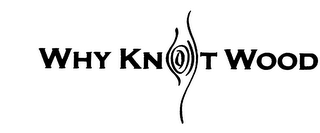 WHY KNOT WOOD logo