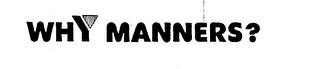 WHY MANNERS ? logo