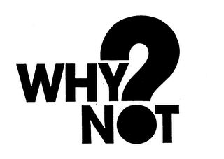 WHY NOT logo