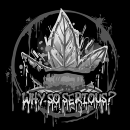 WHY SO SERIOUS? logo