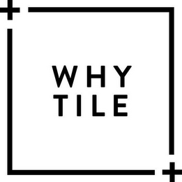 + WHY TILE + logo