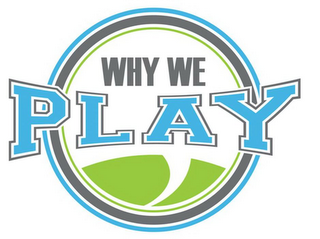 WHY WE PLAY logo
