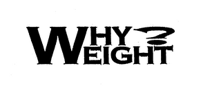 WHY WEIGHT? logo