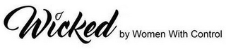 WICKED BY WOMEN WITH CONTROL logo
