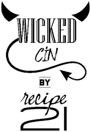 WICKED CIN BY RECIPE 21 logo