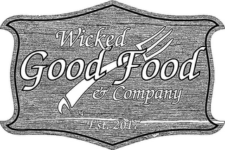 WICKED GOOD FOOD & COMPANY EST. 2017 logo