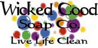 WICKED GOOD SOAP CO. LIVE LIFE CLEAN logo