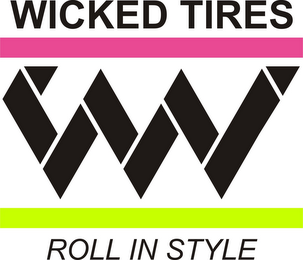WICKED TIRES ROLL IN STYLE logo