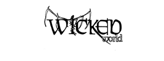 WICKED WORLD
