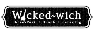 WICKED~WICH BREAKFAST · LUNCH · CATERING logo