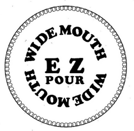 WIDE MOUTH E Z POUR WIDE MOUTH logo