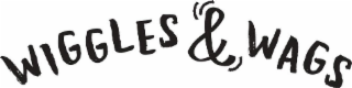 WIGGLES & WAGS
