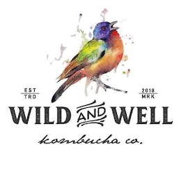 WILD AND WELL KOMBUCHA CO. EST 2018 TRDMRK logo