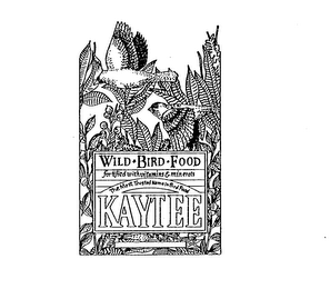 WILD-BIRD-FOOD FORTIFIED WITH VITAMINS & MINERALS THE MOST TRUSTED NAME IN BIRD FOOD KAYTEE logo