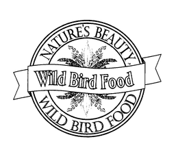 WILD BIRD FOOD NATURE'S BEAUTY WILD BIRD FOOD logo