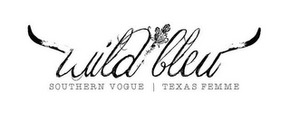 WILD BLEU SOUTHERN VOGUE | TEXAS FEMME logo
