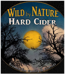 WILD BY NATURE HARD CIDER BREWED FOR FAMILY & FRIENDS logo