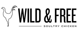 WILD & FREE SOULTRY CHICKEN logo