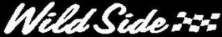 WILD SIDE