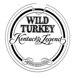 WILD TURKEY KENTUCKY LEGEND BEYOND DUPLICATION logo